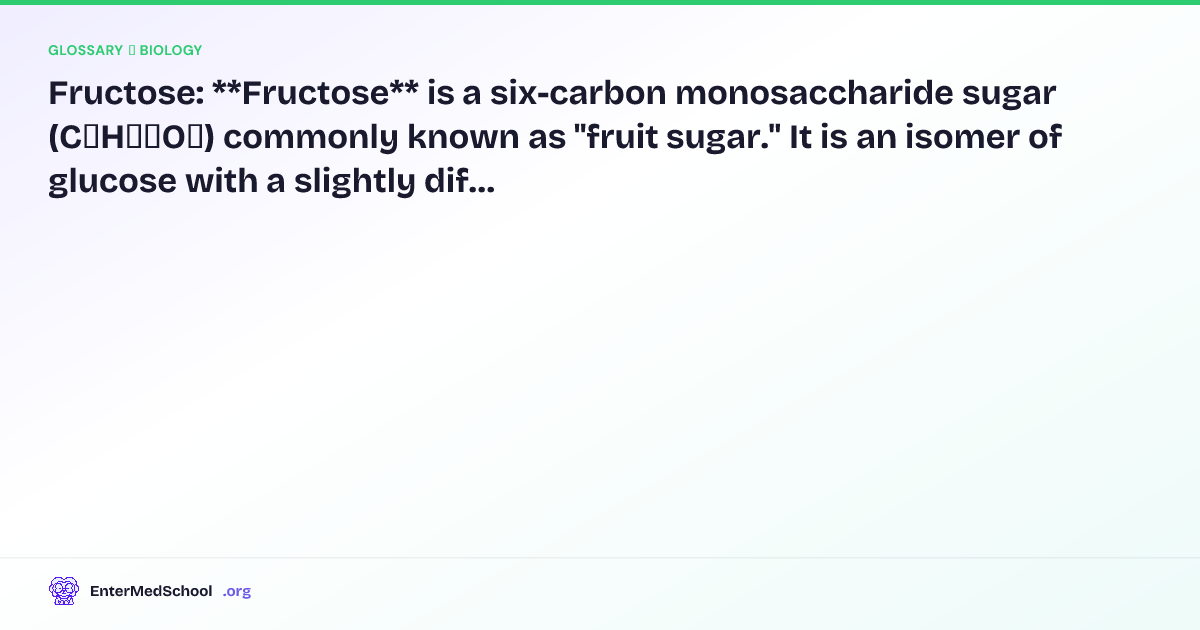 Fructose Definition Fructose — Definition & Key Concepts for Medical Students ...