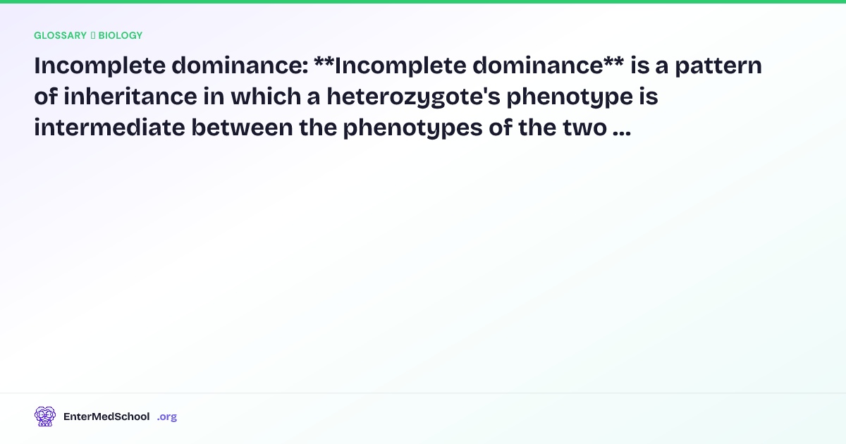 Incomplete dominance — Definition & Key Concepts for Medical Students ...